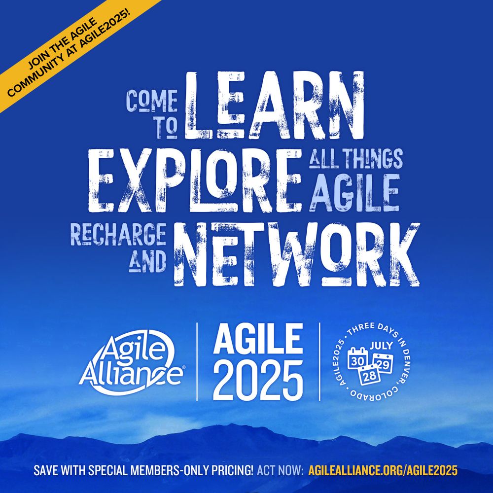 Come to Learn. Explore all things Agile. Recharge and network at Agile2025!