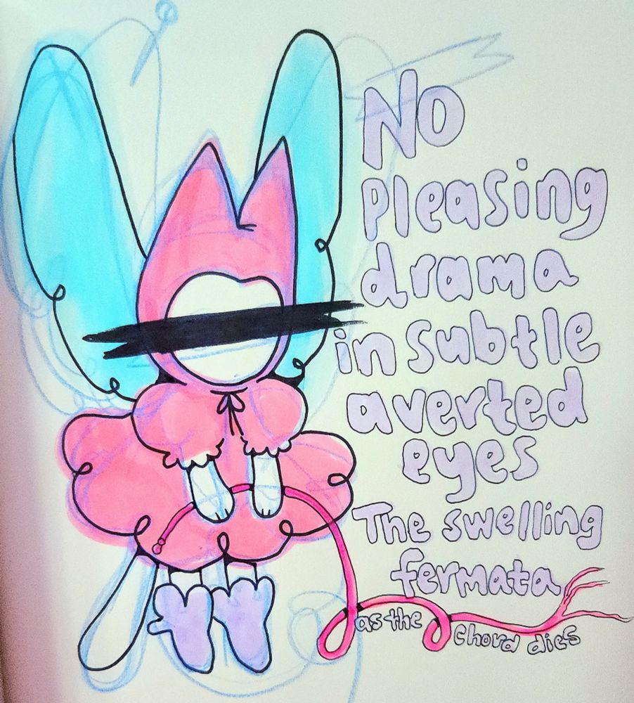 a cat-like creature in a pink puffy dress holding a frayed pink rope or cord. its face is censored with a jagged black bar. 
"no pleasing drama in subtle averted eyes,
the swelling fermata as the chord dies"