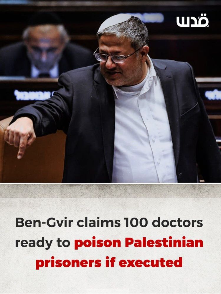 Photo of Israeli Minister Itamar Ben-Gvir standing in the Knesset, leaning forward and gesturing with his hand. He wears a suit jacket, white shirt, and a kippah. Text on the graphic reads: “Ben-Gvir claims 100 doctors ready to poison Palestinian prisoners if executed.” The Quds News Network logo appears at the top.