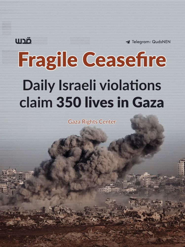 An infographic titled “Fragile Ceasefire” shows a large plume of dark smoke rising from a devastated urban area in Gaza. The foreground reveals flattened homes, twisted debris, and scorched earth. Above the image, bold text reads: “Daily Israeli violations claim 350 lives in Gaza.” The top left features the Quds News Network logo in Arabic, and the top right displays a Telegram handle, “QudsNEN.” At the bottom, small text reads “Gaza Rights Center.” The overall design highlights ongoing destruction despite the declared ceasefire.