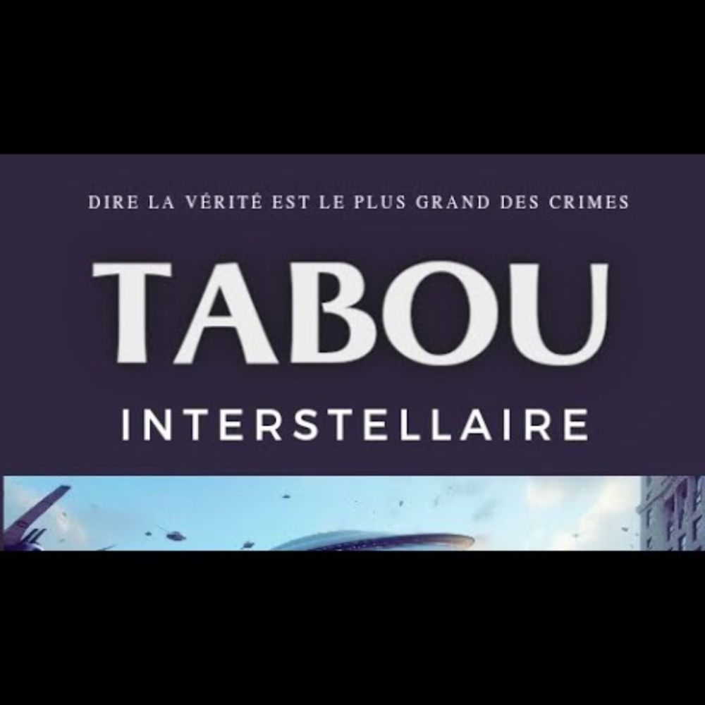 Tabou interstellaire - extrait du chapitre 3 "Le Grand Déni"