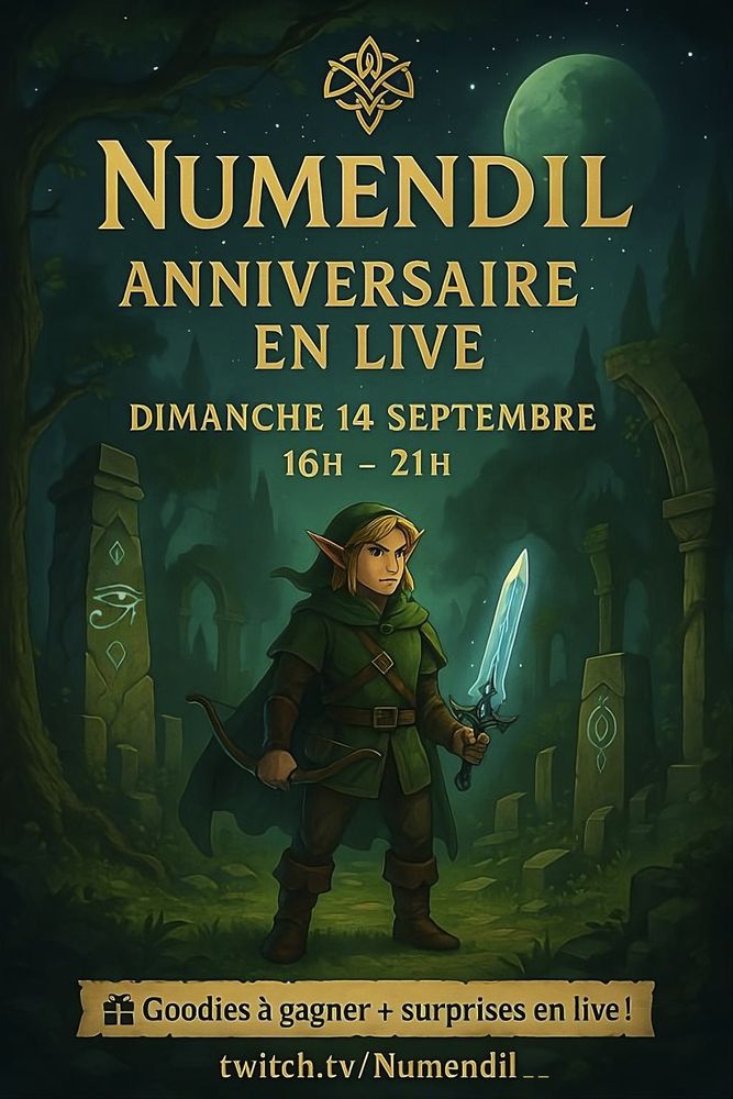 Image faite par Pirulo, elle présente Link tenant une epée avec un texte écrit en beige qui dit "Numendil - Anniversaire en live, Dimanche 14 septembre de 16 à 21 heures, goodies à gagner et surprises en live, sur https://twitch.tv/numendil__". Link semble être dans un endroit mystérieux avec de la magie et derrière lui on peut voir un oudjat flanqué sur une colonne, le tout dans la nuit, à la pleine lune