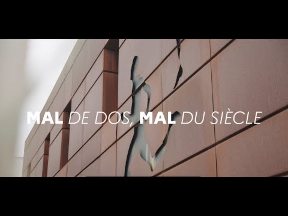 Mal de dos, mal du siècle - Épisode 2