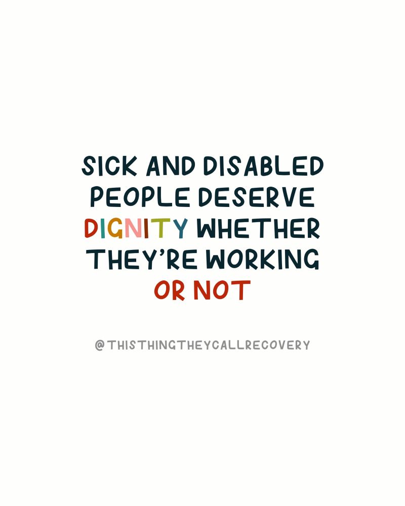 multicoloured handwritten text reads ‘sick and disabled people deserve dignity whether they’re working or not’.