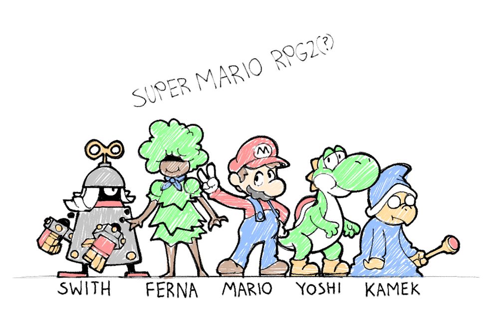 Sketches of my idea for a roster in a Super Mario RPG sequel. Mario is in the middle, with Yoshi and Kamek to the right. On the left are two new characters: Swith, a defector of the Smithy Gang, and Ferna, a princess(?) who got lost in the woods.
