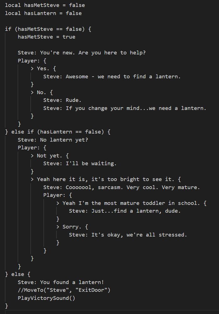 some code in a strange format which has logical flow like if/else, but also lines of theater-dialogue like "name, colon, spoken text" mixed together. there are a few spots where the player can pick something to say, and they get different responses from the character they're talking to depending on what they picked.
