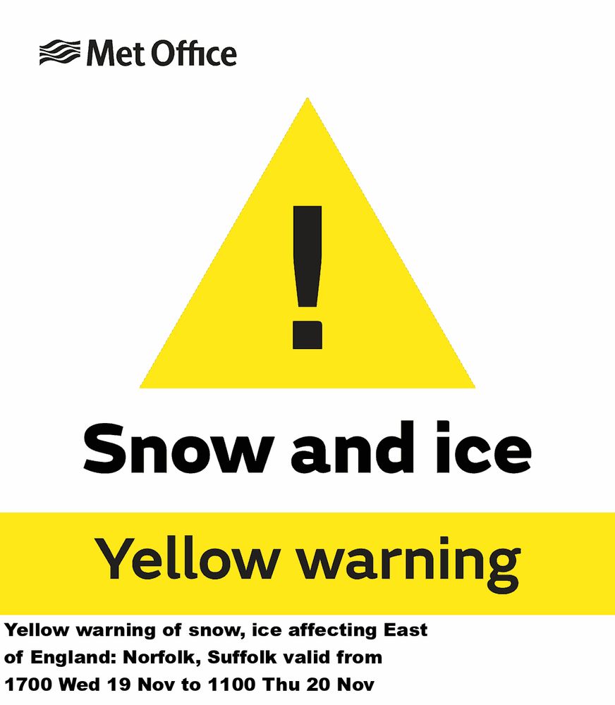 Yellow warning of snow, ice affecting East of England: Norfolk, Suffolk valid from 1700 Wed 19 Nov to 1100 Thu 20 Nov