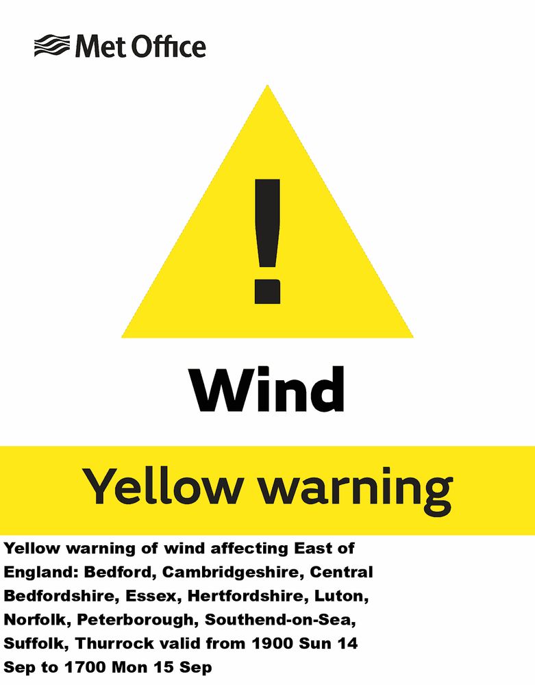 Yellow warning of wind affecting East of England: Bedford, Cambridgeshire, Central Bedfordshire, Essex, Hertfordshire, Luton, Norfolk, Peterborough, Southend-on-Sea, Suffolk, Thurrock valid from 1900 Sun 14 Sep to 1700 Mon 15 Sep