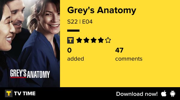 TV TIME
Grey's Anatomy
S22 | E04