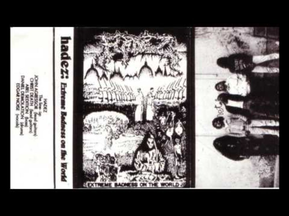 Hadez - Extreme Badness On the World (1992)