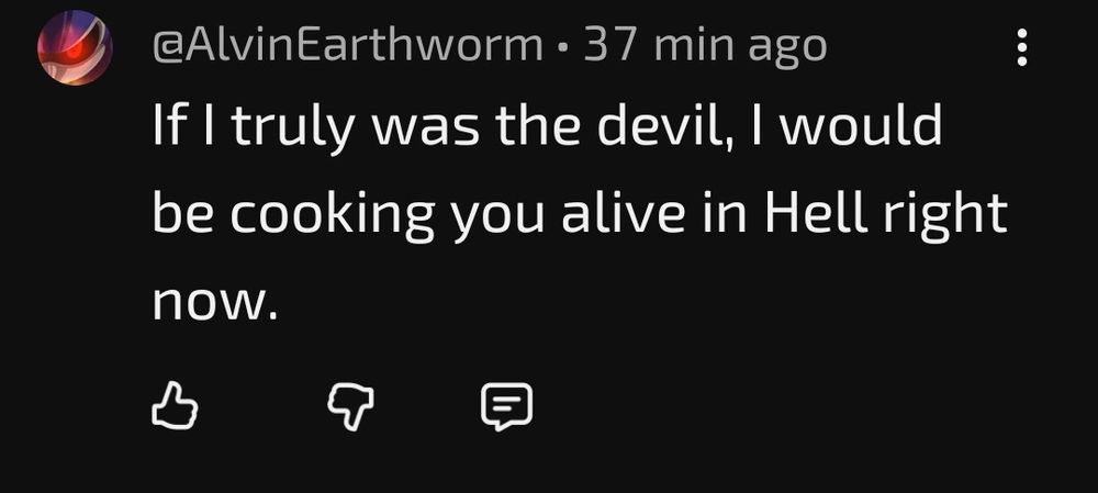 Alvin-Earthworm making a death threat on YouTube.