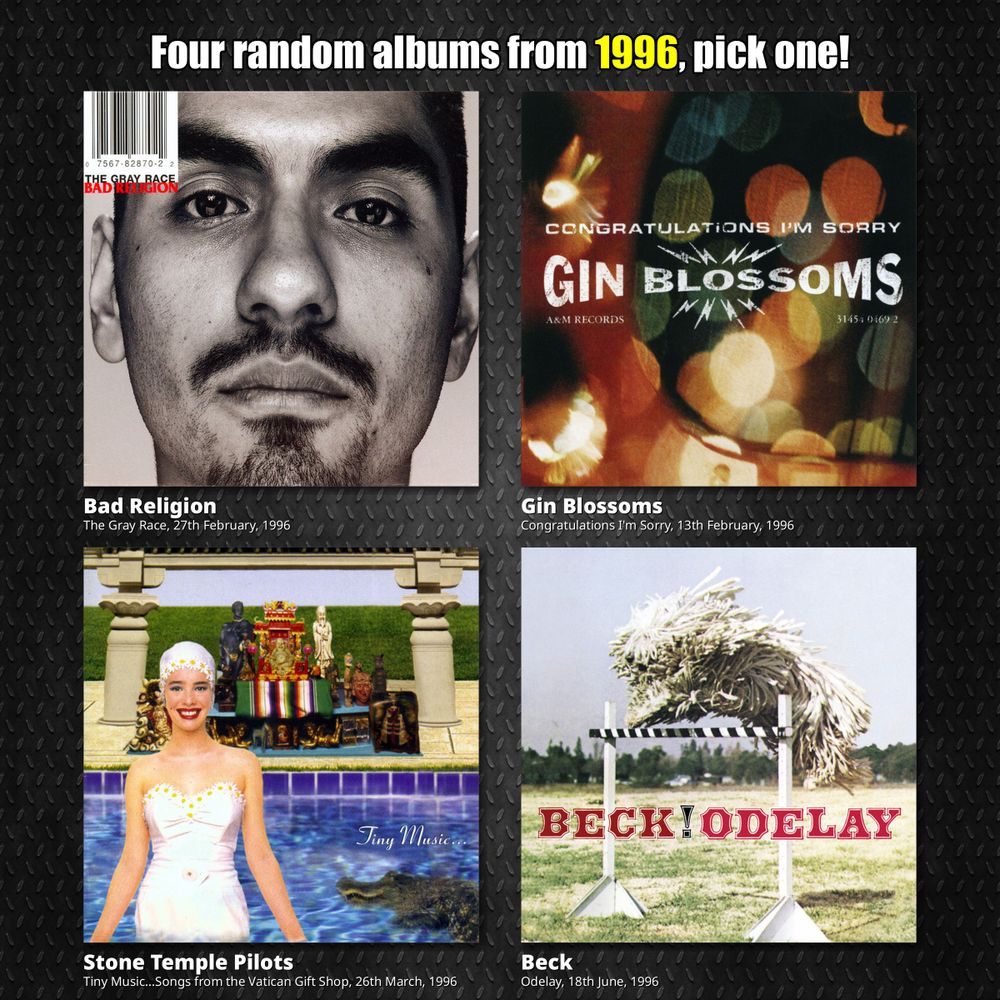 Four albums from 1996: The Gray Race, Congratulations I'm Sorry, Tiny Music...Songs from the Vatican Gift Shop, Odelay