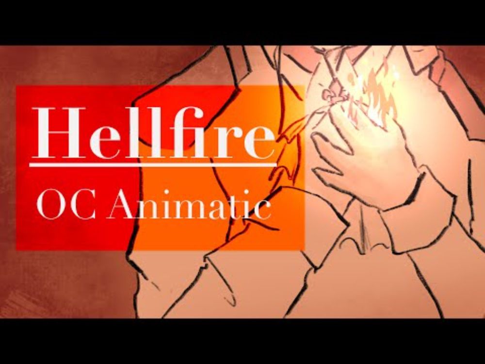 Hellfire - [OC Animatic]