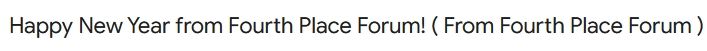 A screenshot of an email subject that reads "Happy New Year from Fourth Place Forum! ( From Fourth Place Forum )"