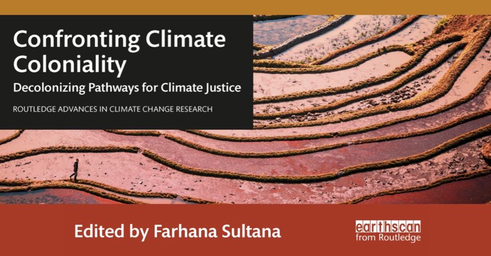 Confronting Climate Coloniality: Decolonizing Pathways for Climate Justice