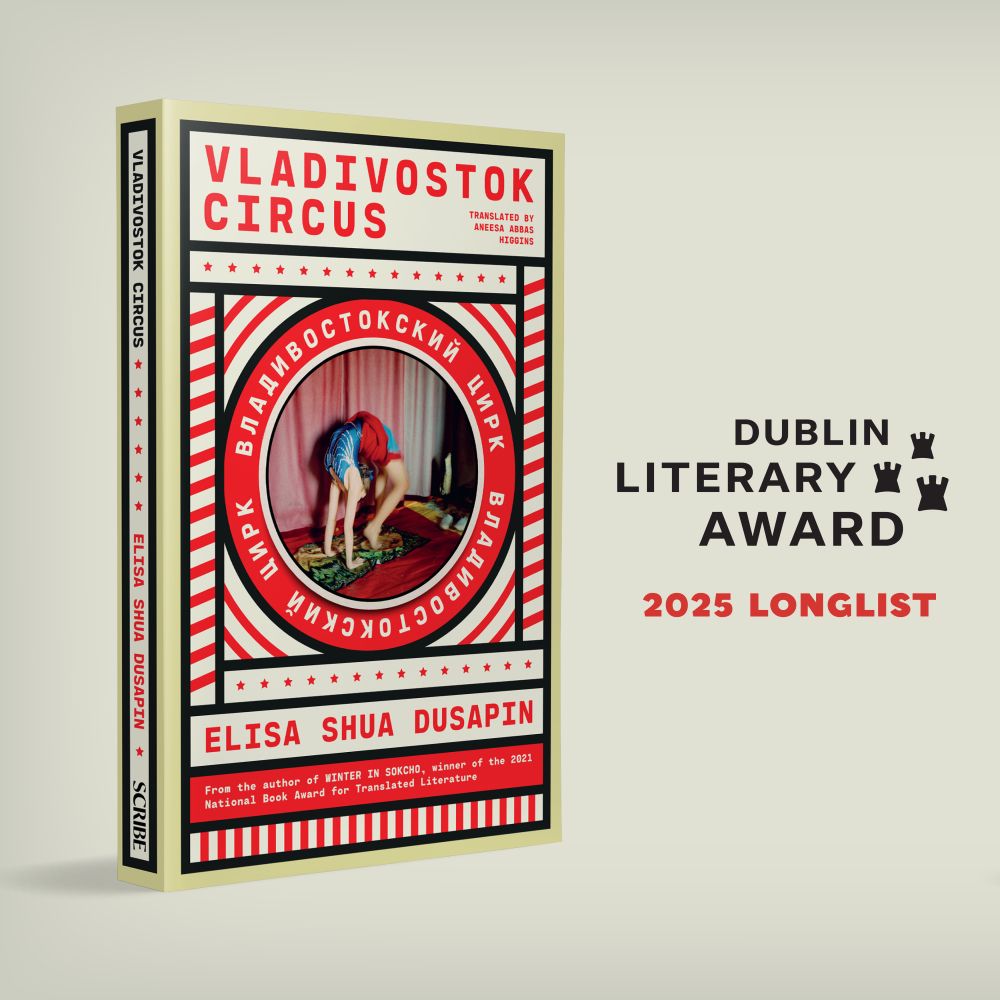 Image of the book Vladivostok Circus by Elisa Shua Dusapin which is longlisted for the 2025 Dublin Literary Award.