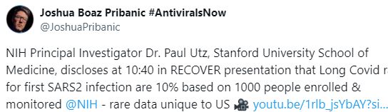NIH Principal Investigator Dr. Paul Utz, Stanford University School of Medicine, discloses at 10:40 in RECOVER presentation that Long Covid rates for first SARS2 infection are 10% based on 1000 people enrolled & monitored @NIH - rare data unique to US