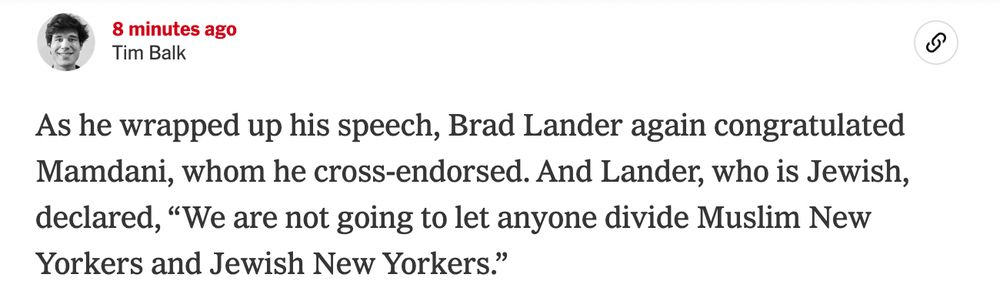 As he wrapped up his speech, Brad Lander again congratulated Mamdani, whom he cross-endorsed. And Lander, who is Jewish, declared, “We are not going to let anyone divide Muslim New Yorkers and Jewish New Yorkers.”