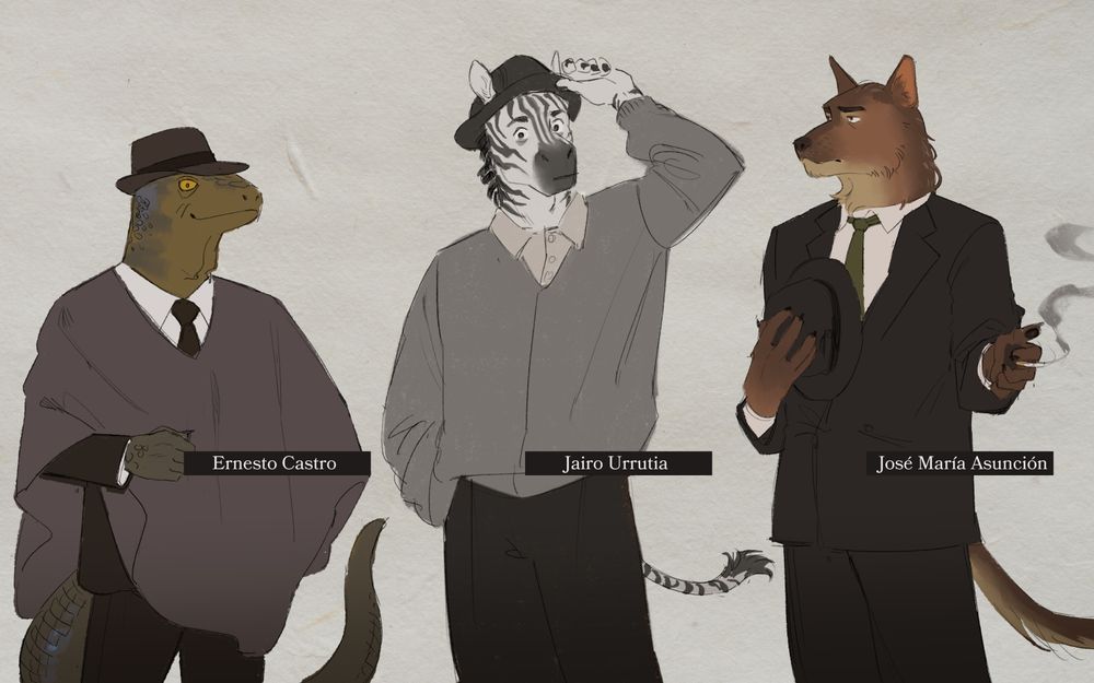 Continues: 

Ernesto Castro, an old male lizard wearing a ruana and a hat.
Jairo Urrutia, a male zebra wearing a simple grey shirt and a hat.
José María Asunción, a male dog wearing an elegant suit and holding a cigarette.