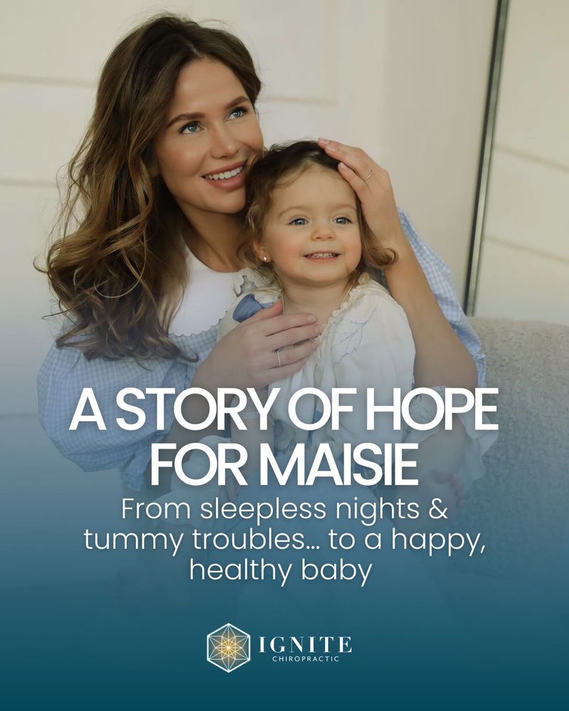 Photo of a smiling mom holding her baby girl with text that reads “A Story of Hope for Maisie – From sleepless nights and tummy troubles to a happy, healthy baby.” Chiropractic success story highlighting natural healing for infants.