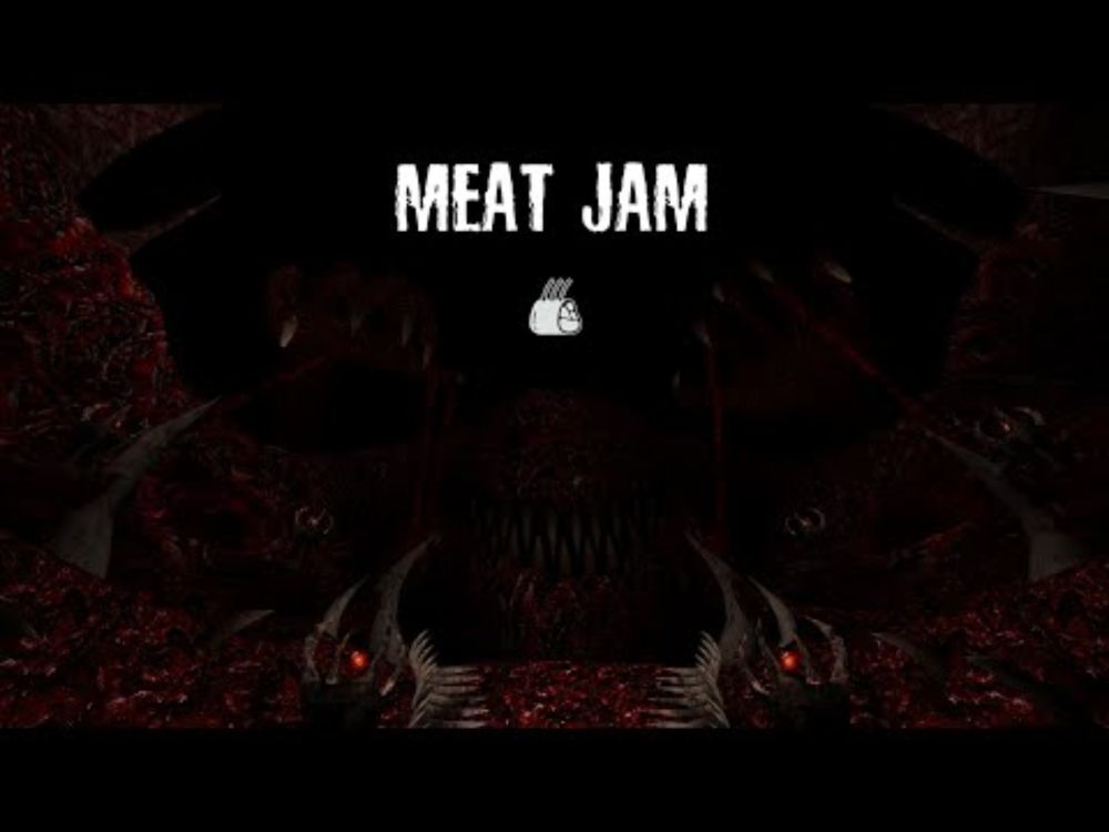 Quake - Meat Jam