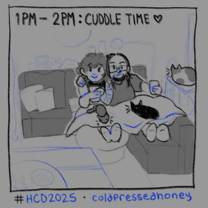 “1PM-2PM: CUDDLE TIME ♥️” my partner and i cuddled on the couch with our 3 cats, drinking our coffee, continuing to binge season two of mob