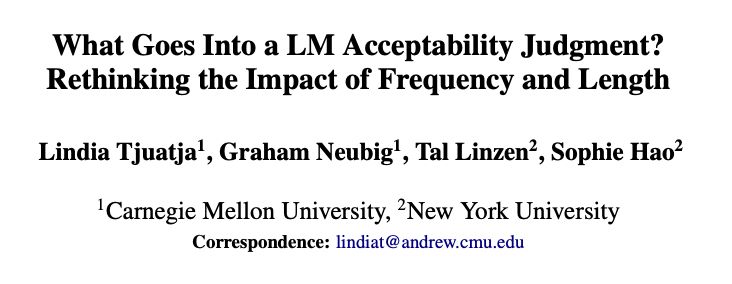 Screenshot of the paper title "What Goes Into a LM Acceptability Judgment? Rethinking the Impact of Frequency and Length"