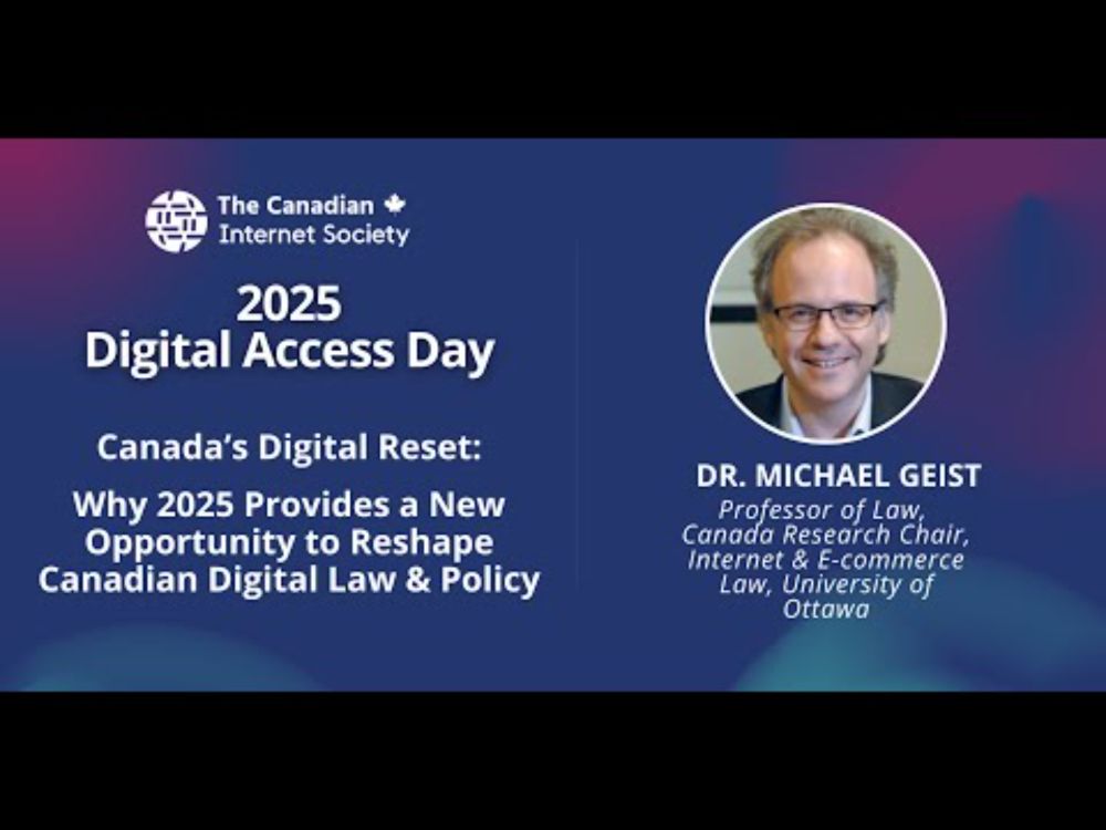 Keynote - Dr. Michael Geist - Canada’s Digital Reset - 2025 Digital Access Day (TCIS)