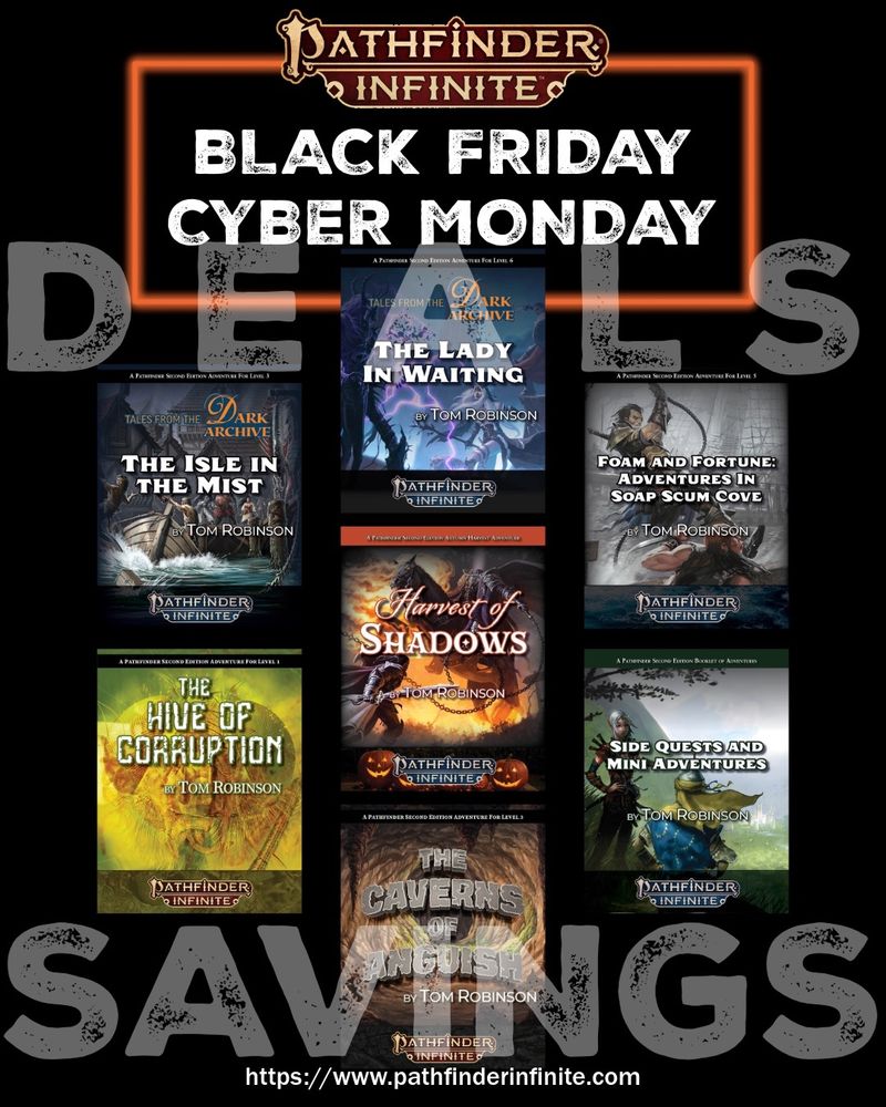 Pathfinder Infinite Black Friday/Cyber Monday Deals & Savings! https://pathfinderinfinite.com