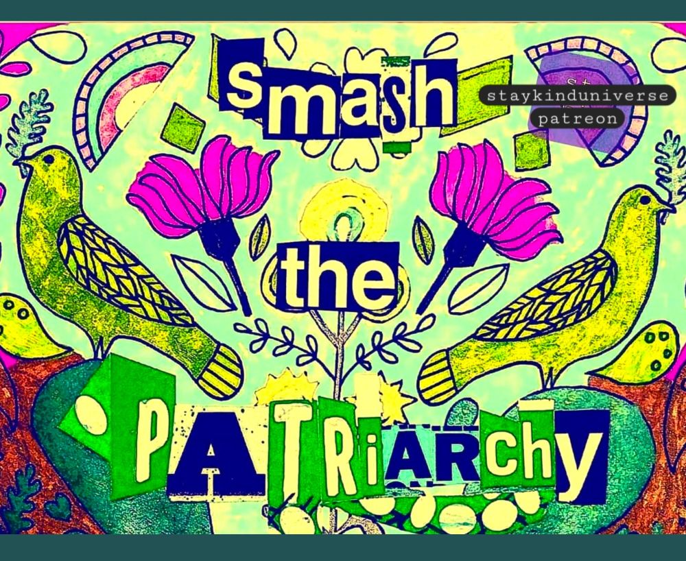 birds saying smash the patriarchy