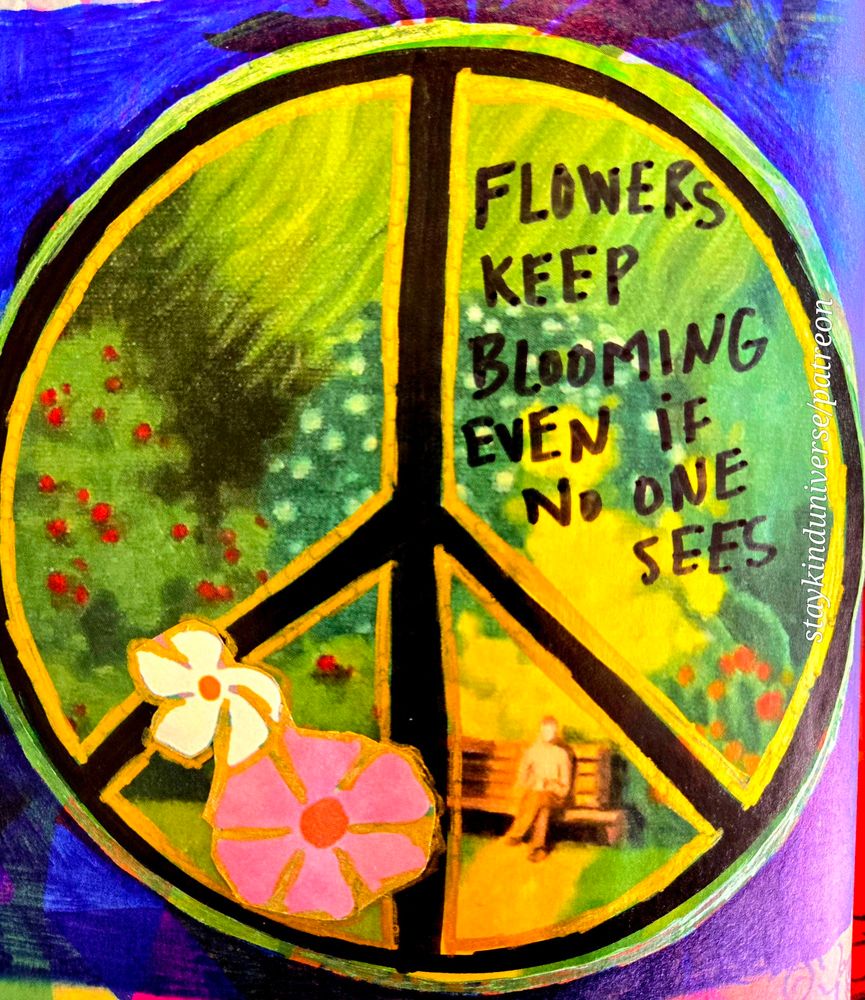flowers keep blooming even if no one sees