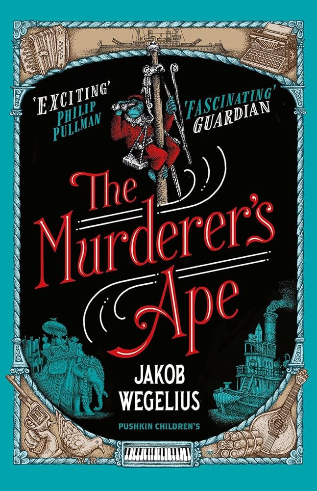Book cover for The Murderer’s Ape by Jakob Wegelius