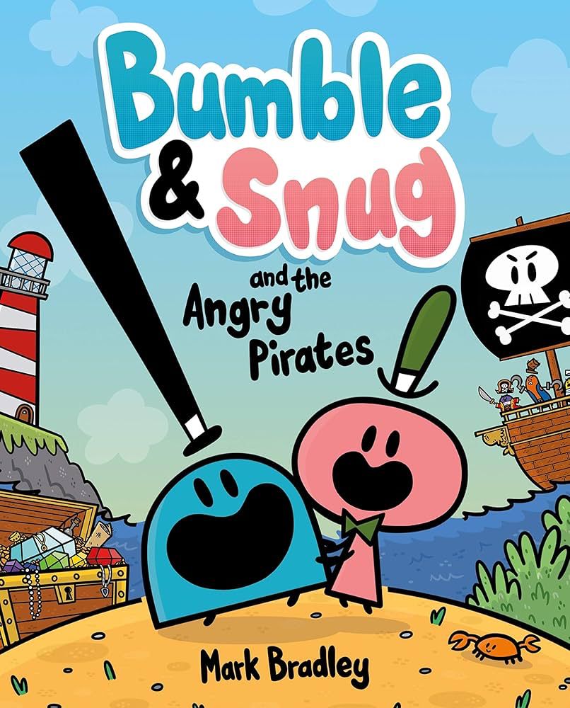 Book cover for Bumble & Snug and the Angry Pirates by Mark Bradley