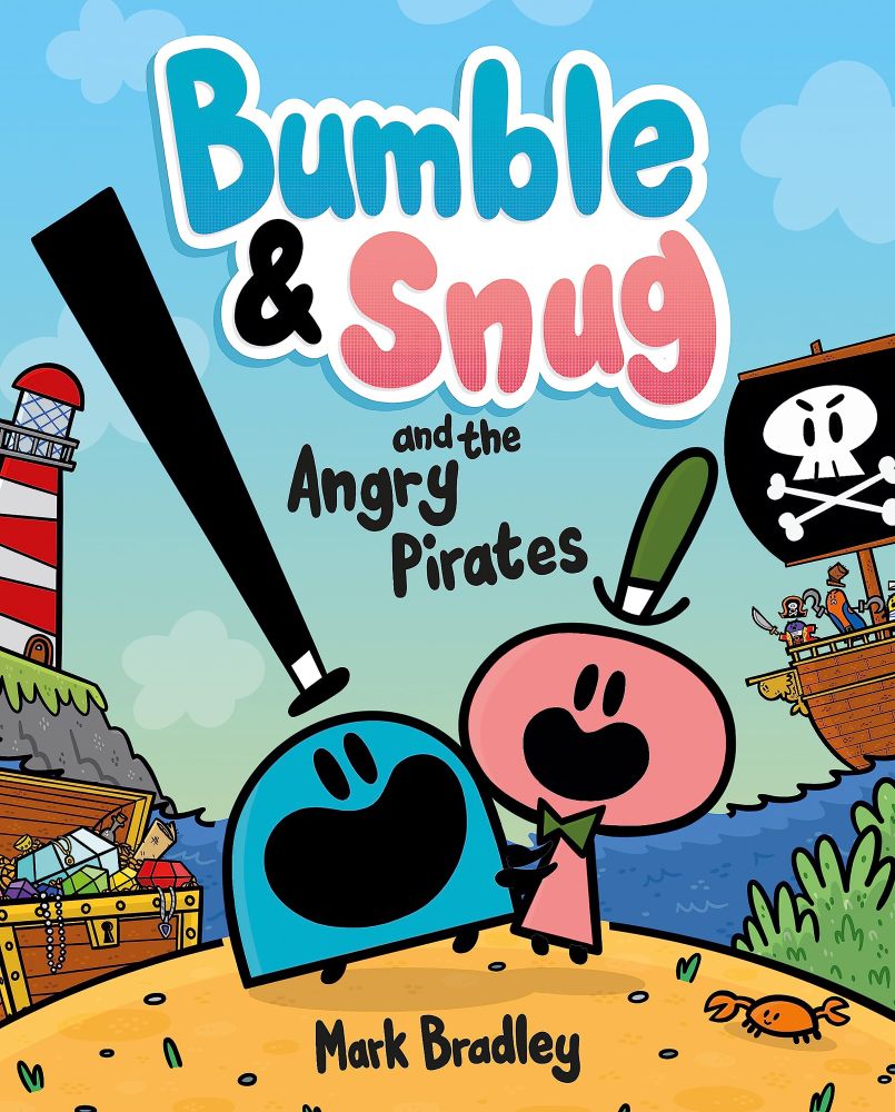 Book cover for Bumble & Snug and the Angry Pirates by Mark Bradley.