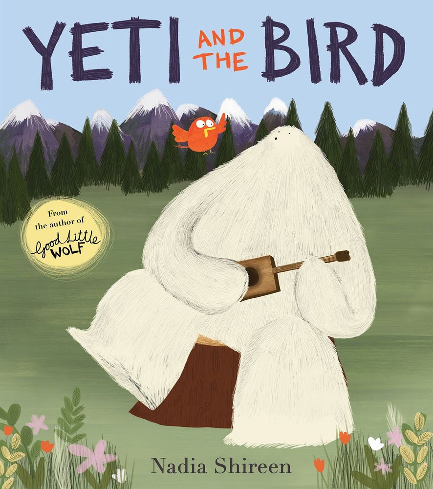 Book cover for Yeti and the Bird by Nadia Shireen 
