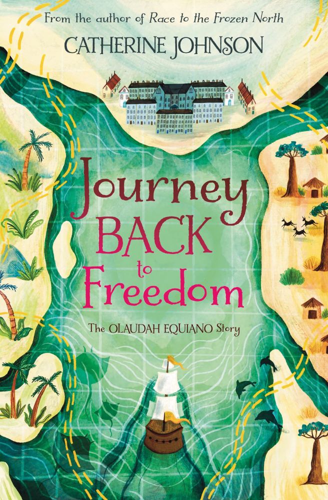 Book cover for Journey Back to Freedom: The Olaudah Equiano Story by Catherine Johnson