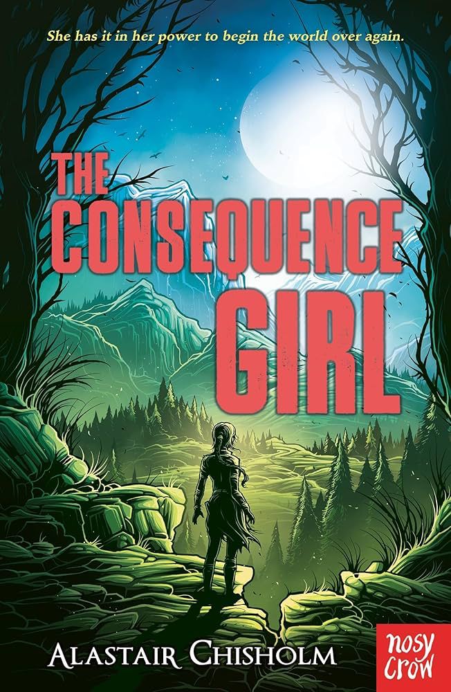 Book cover of The Consequence Girl by Alastair Chisholm 