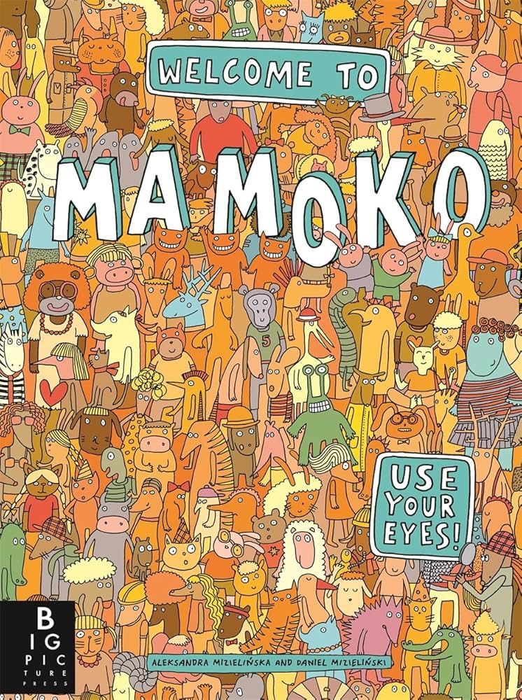 Book cover for Welcome to Mamoko by Aleksandra Mizielinska and Daniel Mizielinski