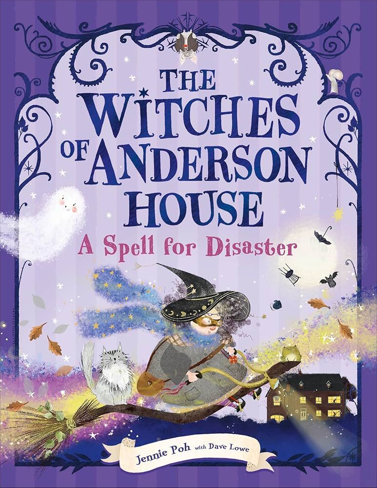 Book cover for The Witches of Anderson House: A Spell for Disaster by Jennie Poh with Dave Lowe