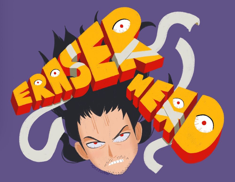 Eraserhead's head looking angry with red eyes. The words ERASER and HEAD are floating over him. The words are yellow and red and have capture scarf wrapped around certain letters.