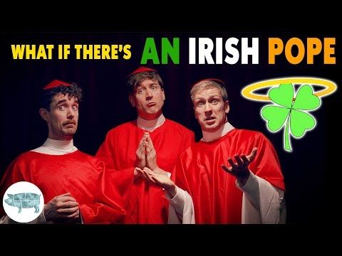What if they Elected an Irish Pope?