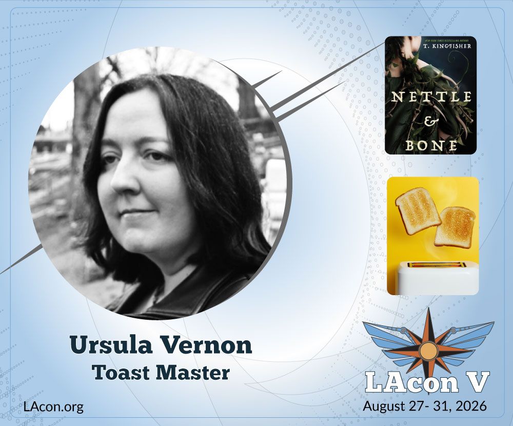 LAcon.org meme with a picture of Ursula Vernon and the words "Toast Master"

There are smaller pictures on the right of the image. One is the cover of the book Nettle and Bone. The other is a picture of toast flying out of a toaster. 