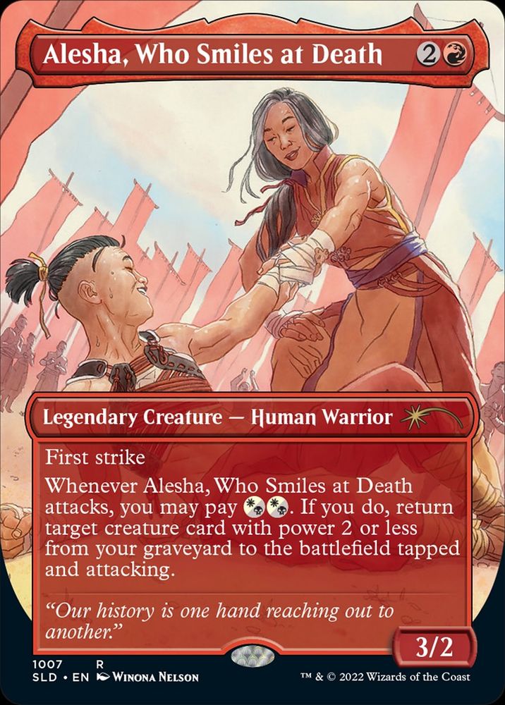 Alesh, Who Smiles at Death is a 3/2 legendary human warrior creature that costs 2 generic and 1 red mana and reads:

First strike
Whenever Alesha, Who Smiles at Death attacks, you may pay [2 Orzhov hybrid mana]. If you do, return target creature card with power 2 or less from your graveyard to the battlefield tapped and attacking.

Its flavortext reads:
"Our history is one hand reaching out to another."