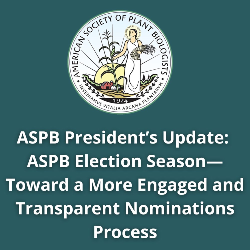 Image text: ASPB President’s Update: ASPB Election Season—Toward a More Engaged and Transparent Nominations Process. Features ASPB logo.