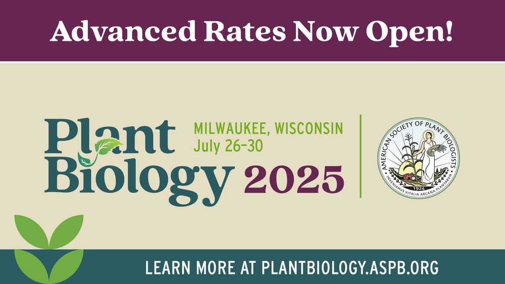 Advance Rates Now Open! Learn more at plantbiology.aspb.org. Featuring ASPB and Plant Biology logos and themed-background.