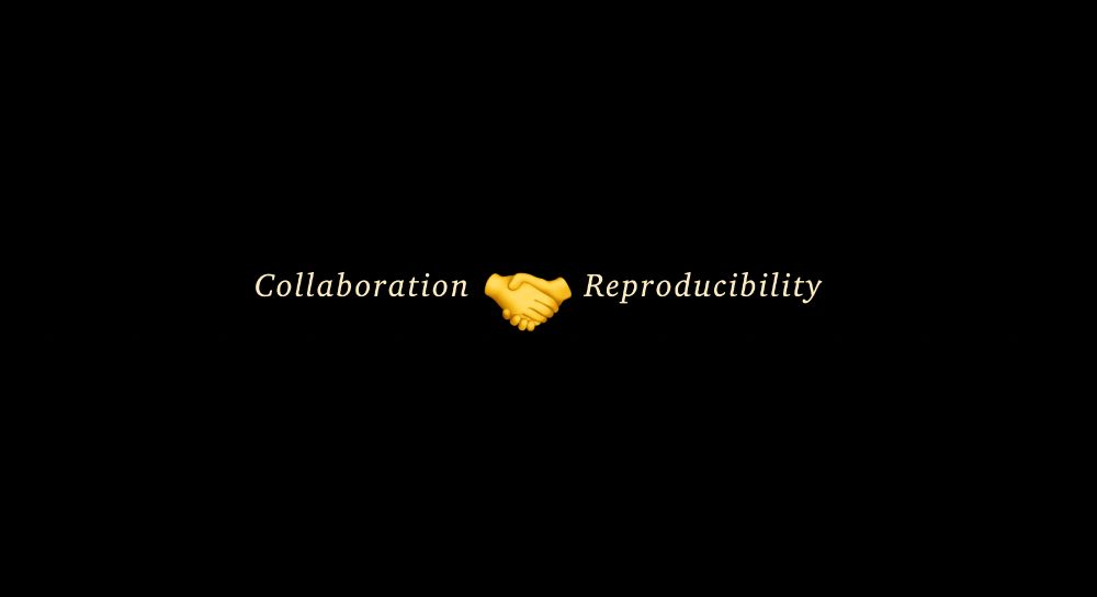 simplistic slide with shaking-hands emoji: left "collaboration", right "reproducibility" -- practices that support one often also serve the other