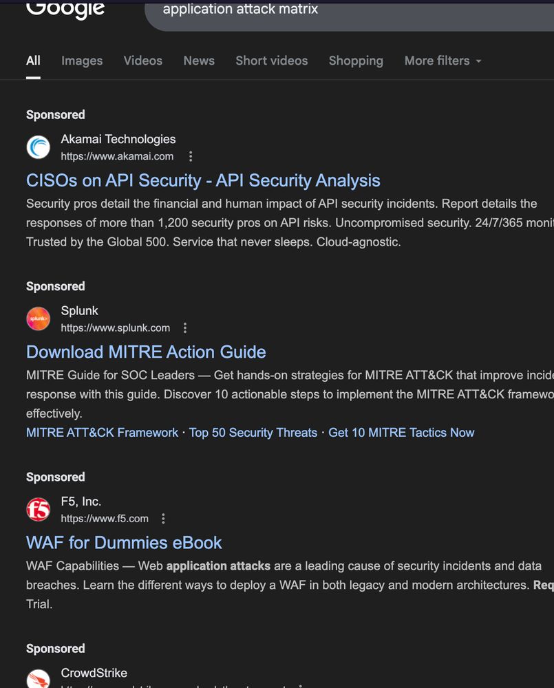 Screenshot from the search query "application attack matrix" The entire first page of results consists of 4 sponsored advertisements that have nothing to do with what I'm asking about.
