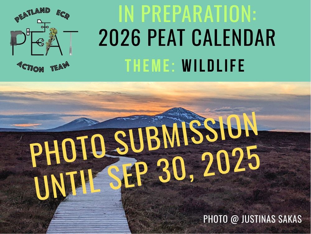 Promotional graphic for the 2026 PEAT (Peatland ECR Action Team) calendar with the theme ‘Wildlife’. It announces a photo submission deadline of September 30, 2025. The background features a scenic photo of a wooden boardwalk leading through a peatland towards a snow-dusted mountain under a colorful sunset sky. Photo credit is given to Justinas Sakas.