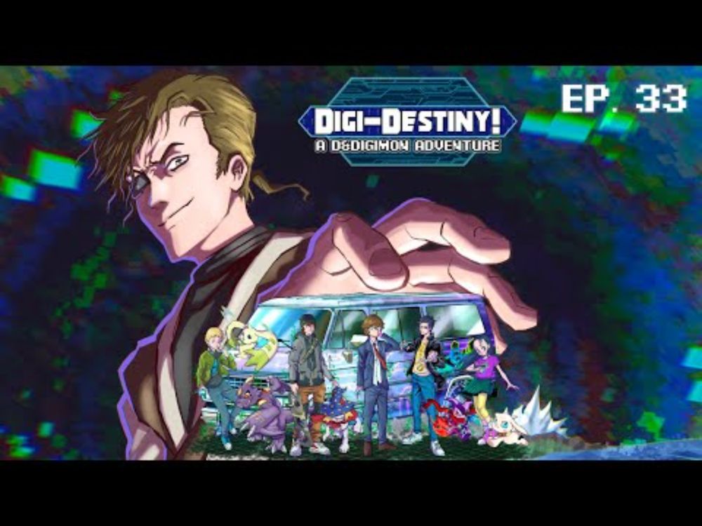 Digi-Destiny: A D&Digimon Adventure - Ep. 33 (Digimon D&D)