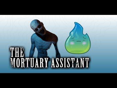 VOD: IT'S TIME TO EMBALM A CORPSE! (Playing The Mortuary Assistant)